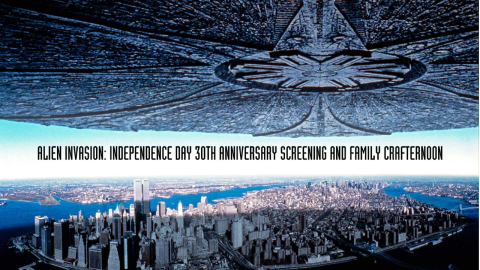 Alien Invasion: Independence Day 30th Anniversary Screening and Family Crafternoon