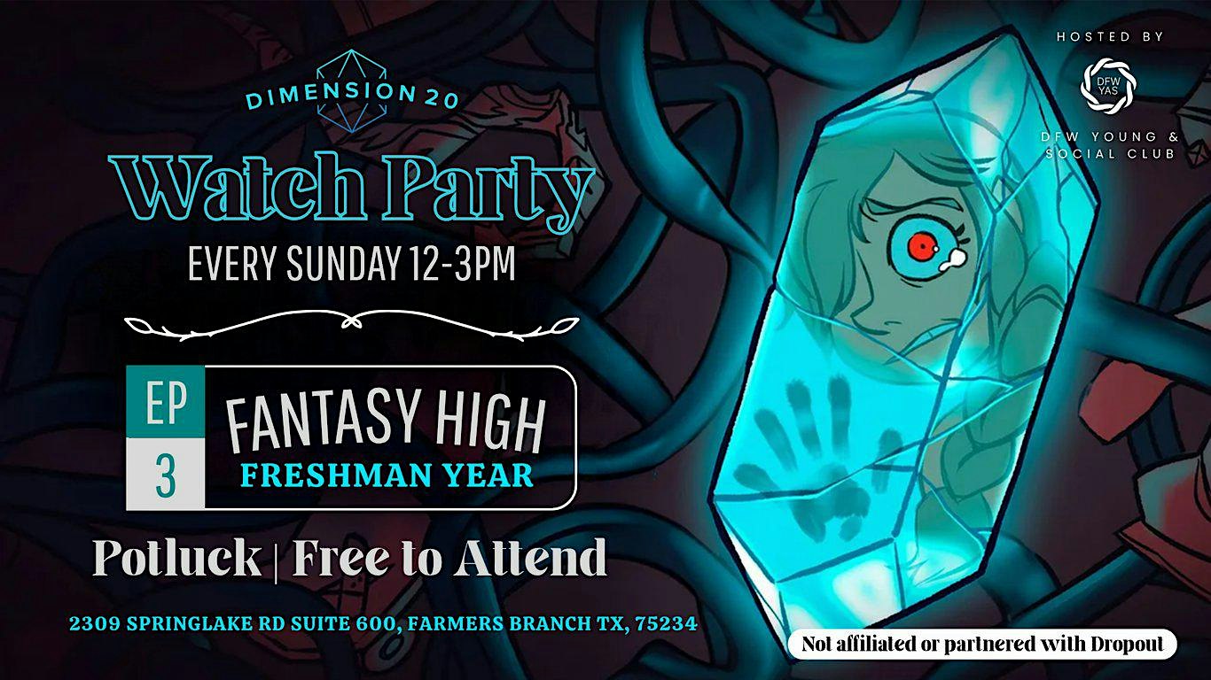 Dimension 20 Watch Party | Fantasy High Ep. 3: After the Afterlife