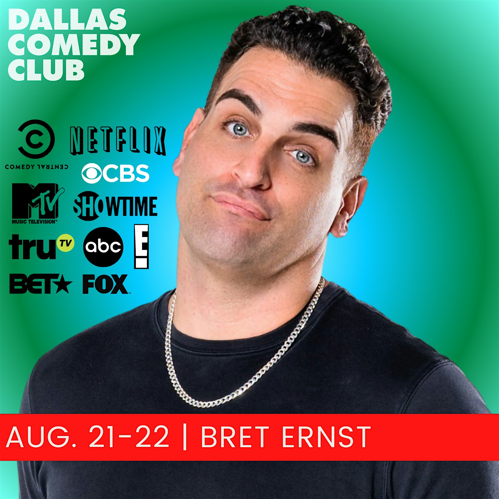 Dallas Comedy Club Presents: BRET ERNST