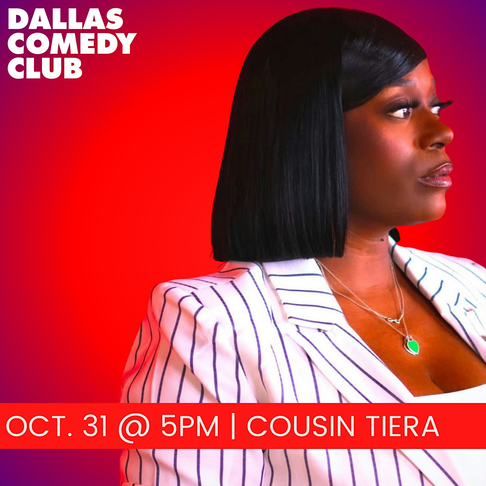 Dallas Comedy Club Presents: COUSIN TIERA